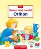 Scolar Kiadó Sandra Grimm: Mini Keress, találj, mesélj! - Otthon - könyv
