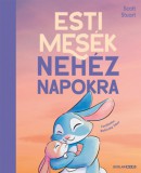 Scolar Kiadó Scott Stuart: Esti mesék nehéz napokra - könyv