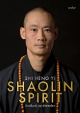 Scolar Kiadó Shi Heng Yi: Shaolin Spirit - könyv