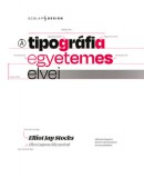 Scolar Kiadó Stocks, Jay Elliot: A tipográfia egyetemes elvei - könyv
