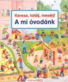 Scolar Kiadó Susanne Gernhauser: Keress, találj, mesélj! - A mi óvodánk - könyv