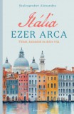 Scolar Kiadó Szalczgruber Alexandra: Itália ezer arca - könyv