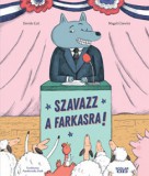 Scolar Kiadó Szavazz a farkasra!