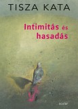 Scolar Kiadó Tisza Kata: Intimitás és hasadás - könyv