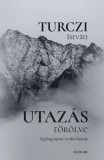 Scolar Kiadó Turczi István: Utazás törölve - könyv
