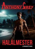 Sebestyén és társa Kiadó Anthony Grey: Halálmester - könyv