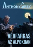 Sebestyén és társa Kiadó Anthony Grey: Vérfarkas az Alpokban - könyv