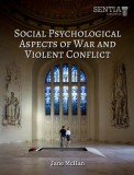 Sentia Publishing Jane McHan: Social Psychological Aspects of War and Violent Conflict - könyv