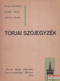 Sepsiszentgyörgyi Múzeum Nemes Zoltánné, Gálffy Mózes, Márton Gyula - Torjai szójegyzék
