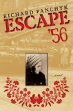 SEVEN STORIES PRESS Richard Panchyk: Escape '56 - könyv