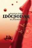 Shremeya Raana Raas: Időcsodák 1 - Elágazó utak - könyv