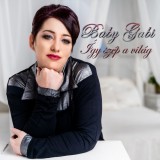 Sihell Music Baby Gabi - Így szép a világ (CD)