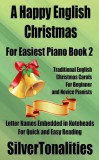 SilverTonalities: A Happy English Christmas for Easiest Piano Book 2 - könyv