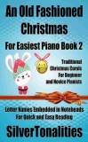 SilverTonalities: An Old Fashioned Christmas for Easiest Piano Book 2 - könyv