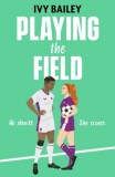Simon & Schuster Ivy Bailey: Playing the Field - könyv