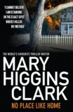 Simon & Schuster Mary Higgins Clark: No Place Like Home - könyv