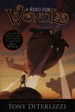 Simon & Schuster Tony DiTerlizzi: A Hero for WondLa - könyv