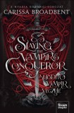 Slaying the Vampire Conqueror - A hódító vámpír végzete