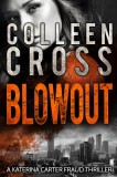 Slice Publishing Colleen Cross: Blowout - könyv