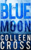 Slice Publishing Colleen Cross: Blue Moon, A Katerina Carter Color of Money Mystery - könyv