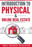 Small Business Revolution: Introduction to Physical & Online Real Estate - könyv