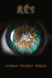 Smaragd Kiadó Zsíros-Takács Mária: Rés - Novella - könyv