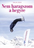 Smile-Net Kft. Sallai Júlia: Nem haragszom a hegyre - könyv