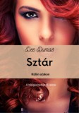 Soraya Kiadó Dee Dumas: Sztár - Külön utakon (Sztár trilógia 3) - könyv