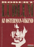Sorger Kolon Ltd Robert Ludlum - Az Osterman-víkend