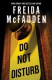 Sourcebooks Freida McFadden: Do Not Disturb - könyv