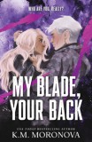 Sourcebooks K. M. Moronova: My Blade, Your Back - könyv
