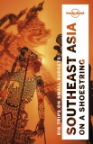 Southeast Asia on a shoestring - Lonely Planet