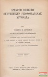 Spencer Herbert synthetikus filozófiájának kivonata