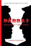 Spirit Publishing Gavra Gábor, Nagy Attila Tibor: Párbaj - könyv