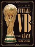 Spirit Publishing Hegyi Iván: Futball-VB-könyv - könyv