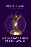 Spirit Publishing Rónai Egon: Halhatatlanok társulata II. - könyv