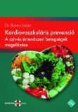SpringMed Kft. Dr. Barna István: Kardiovaszkuláris prevenció - A szív- és érbetegségek megelőzése - könyv