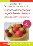 SpringMed Kft. Dr. Bittner Nóra, Gyurcsáné Kondrát Ilona (szerk.): Daganatos betegségek megelőzése és kezelése 2. kiadás Az orvosok és a dietetikusok táplálkozási és életmódtanácsai - könyv
