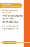 SpringMed Kft. Dr. Rosztóczy András, Lada Szilvia: Refluxbetegség az orvosi gyakorlatban - könyv