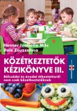 SpringMed Kft. Henter Izabella: Közétkeztető kézikönyve III - könyv