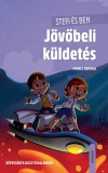 Stefi és Ben - Jövőbeli küldetés