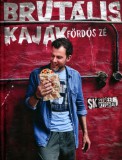 Street Kitchen Kiadó Brutális kaják