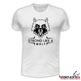 Strong like a wolf- fehér póló