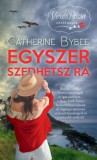 Studium Plusz Könyvkiadó Catherine Bybee: Egyszer szedhetsz rá - könyv