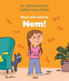 Studium Plusz Könyvkiadó Dr. Catherine Dolto, Colline Faure-Poirée: Nem! - könyv