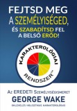 Success Development s.r.o. George Wake: Fejtsd meg a személyiséged, és szabadítsd fel a belső erőd! - könyv