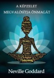 Success Development s.r.o. Neville Goddard: A képzelet megvalósítja önmagát - könyv