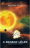 Sultan Wise: A Szabad Lélek - könyv