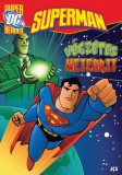 Superman - Végzetes meteorit