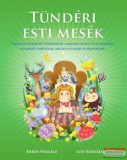 Synergie Lou Kuenzler, Karen Wallace - Tündéri esti mesék